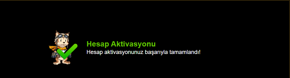 Hesap aktivasyonunuz başarıyla tamamlandı, the account activated message